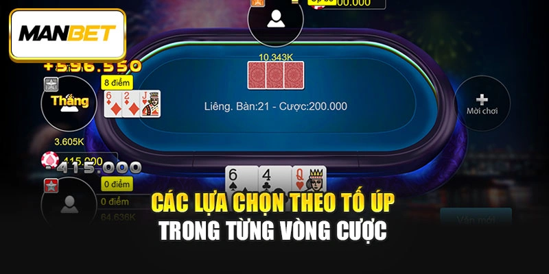 Các lựa chọn theo tố úp trong từng vòng cược