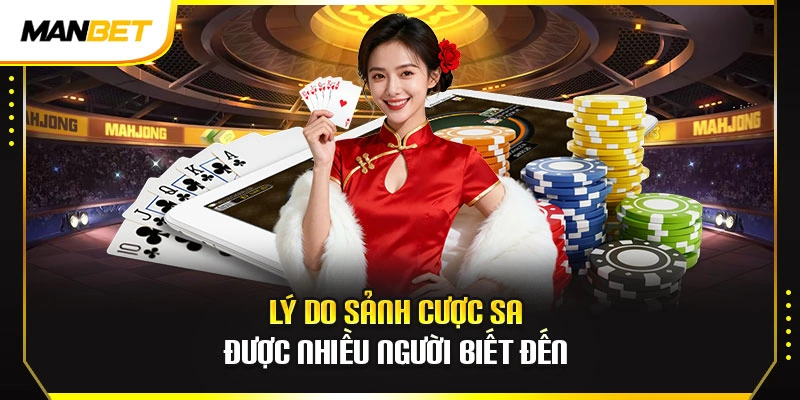 Lý do sảnh cược SA được nhiều người biết đến