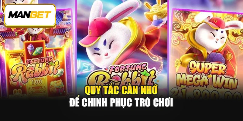 Quy tắc cần nhớ để chinh phục trò chơi
